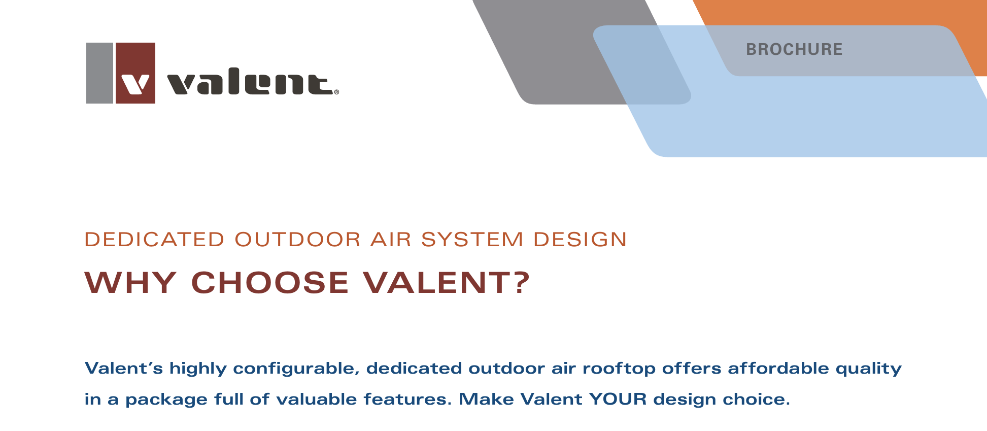 Why Choose Valent Brochure